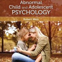 Full Download Manual Solution for Introduction to Abnormal Child and Adolescent Psychology 3 by Robert Weis