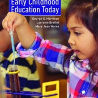 Manual Solution for Early Childhood Education Today (Pearson+) 15 by George Morrison, Mary Jean Woika, Lorraine Breffni