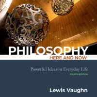 Full Download Test Bank Philosophy Here and Now: Powerful Ideas in Everyday Life 4 by Lewis Vaughn