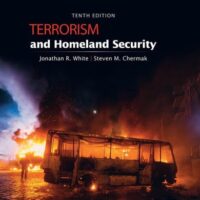 Manual Solutions for Terrorism and Homeland Security (MindTap Course List) 10 by Jonathan R. White, Steven Chermak