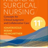Manual Solution for Medical-surgical Nursing - E-book 11 by Donna D. Ignatavicius, Cherie R. Rebar, Nicole M. Heimgartner