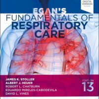 Full Download Manual Solution Egan's Fundamentals of Respiratory Care 13 by James K. Stoller, Albert J. Heuer, David L. Vines, Robert L. Chatburn, Eduardo Mireles-Cabodevila
