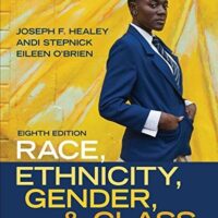 Full Download Test Bank Race, Ethnicity, Gender, and Class: The Sociology of Group Conflict and Change 8 by Joseph F. Healey, Andi Stepnick, Eileen O′Brien