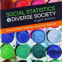 Manual Solution for Social Statistics for a Diverse Society 8 by Chava Frankfort-Nachmias, Anna Y. Leon-Guerrero