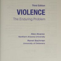 Manual Solutions for Violence: The Enduring Problem 3 by Alexander C. Alvarez, Ronet D. Bachman