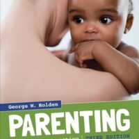 Full Download Manual Solution Parenting: A Dynamic Perspective 3 by George W. Holden