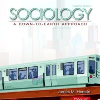 Full Download Manual Solution Sociology: A Down-to-Earth Approach Plus NEW MySoclab with Pearson eText -- Access Card Package (12th Edition) 12 by James M. Henslin