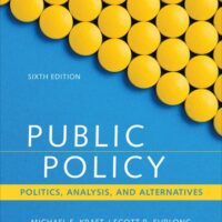 Manual Solutions for Public Policy: Politics, Analysis, and Alternatives 6 by Michael E. Kraft, Scott R. Furlong