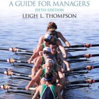 Full Download Manual Solution Making the Team (5th Edition) 5 by Leigh Thompson