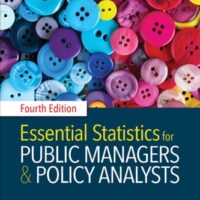 Manual Solutions for Essential Statistics for Public Managers and Policy Analysts 4 by Evan M. Berman, XiaoHu Wang