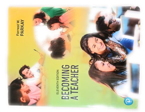 Full Download Manual Solution for Becoming a Teacher 11 by Forrest Parkay