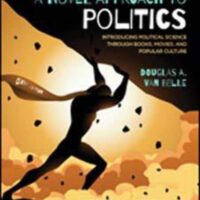 Full Download Test Bank A Novel Approach to Politics: Introducing Political Science through Books, Movies, and Popular Culture (Fifth Edition) 5 by Douglas A Van Belle, Douglas a Van Belle