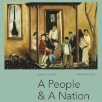 Manual Solution A People and a Nation: A History of the United States, Volume II: Since 1865, Brief Edition 11 by Mary Beth Norton, Jane Kamensky, Carol Sheriff, David W. Blight, Howard Chudacoff