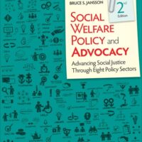 Manual Solution Social Welfare Policy and Advocacy: Advancing Social Justice Through Eight Policy Sectors 2 by Bruce S. Jansson