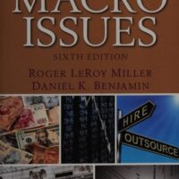 Manual Solution for The Economics of Macro Issues (6th Edition) (Pearson Series in Economics (Paperback)) 6 by Roger LeRoy Miller, Daniel K. Benjamin