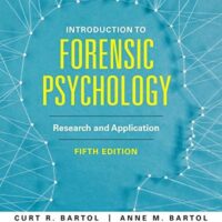 Manual Solution Introduction to Forensic Psychology: Research and Application 5 by Curtis R. Bartol, Anne M. Bartol