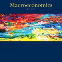 Manual Solutions for Macroeconomics (8th Edition) 8 by Andrew B. Abel, Ben Bernanke, Dean Croushore