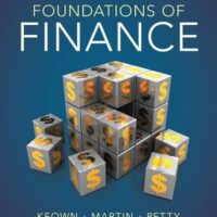 Manual Solution for Foundations of Finance (8th Edition) (Pearson Series in Finance) 8 by Arthur J. Keown, J. William Petty