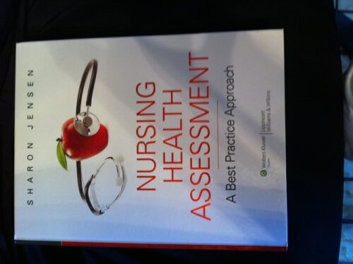 Manual Solution for NURSING HEALTH ASSESSMENT:A BEST PRACTICE APPROACH 4/E by Sharon Jensen