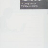 Full Download Test Bank PEDIATRIC SKILLS FOR OCCUPATIONAL THERAPY ASSISTANTS 4ED (PB 2016) 4 by Jean W. Solomon MHS OTR/L, Jane Clifford O'Brien PhD OTR/L