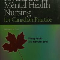 Full Download Test Bank Psychiatric Mental Health Nursing for Canadian Practice 2nd by Wendy Austin