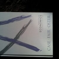Manual Solutions for Principles of Economics (11th Edition) 11 by Karl E. Case, Ray C. Fair, Sharon E. Oster