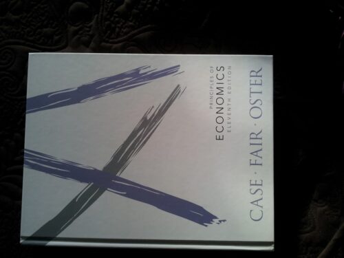 Manual Solutions for Principles of Economics (11th Edition) 11 by Karl E. Case, Ray C. Fair, Sharon E. Oster