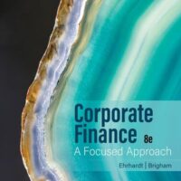 Full Download Test Bank Corporate Finance: A Focused Approach 8 by Michael C. Ehrhardt, Eugene F. Brigham