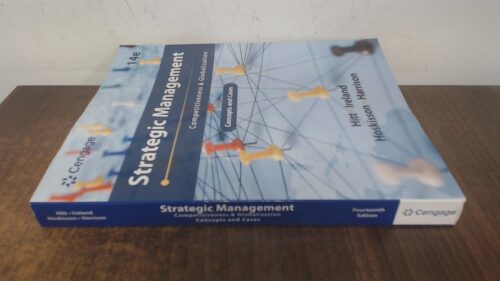Full Download Manual Solution Strategic Management: Concepts and Cases: Competitiveness and Globalization 14 by Michael A. Hitt, R. Duane Ireland, Robert E. Hoskisson, Jeffrey S. Harrison