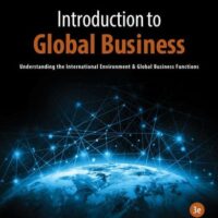 Manual Solution Introduction to Global Business: Understanding the International Environment & Global Business 3 by Julian Gaspar, James Kolari, Katherine T. Smith, Leonard Bierman, L. Murphy Smith