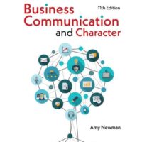 Full Download Test Bank Business Communication and Character 11 by Amy Newman