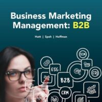 Full Download Manual Solution Business Marketing Management: B2B 13 by Michael D. Hutt, Thomas W. Speh, Douglas Hoffman