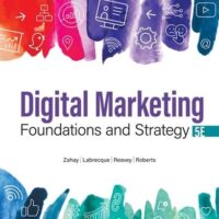 Full Download Manual Solution for Digital Marketing Foundations and Strategy 5 by Debra Zahay, Lauren Labrecque, Brooke Reavey, Mary Lou Roberts