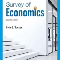 Manual Solutions for Survey of Economics (MindTap Course List) 11 by Irvin B. Tucker