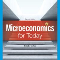 Full Download Manual Solution Microeconomics for Today (MindTap Course List) 11 by Irvin B. Tucker