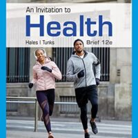 Manual Solutions for An Invitation to Health, Brief Edition (MindTap Course List) 12 by Lisa Tunks