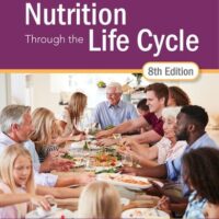 Full Download Manual Solution Nutrition Through the Life Cycle (MindTap Course List) 8 by Judith E. Brown