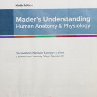 Full Download Manual Solution Mader's Understanding Human Anatomy & Physiology 9 by Susannah Longenbaker