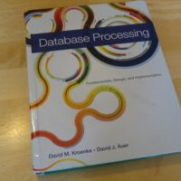 Manual Solutions for Database Processing: Fundamentals, Design, and Implementation (13th Edition) 13 by David M. Kroenke, David J. Auer