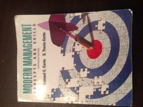 Manual Solution Modern Management: Concepts and Skills (13th Edition) 13 by Samuel C. Certo, S. Trevis Certo