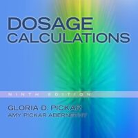 Full Download Test Bank Dosage Calculations, 9th edition 9 by Gloria D. Pickar, Amy Pickar-Abernethy