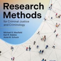 Manual Solution Research Methods for Criminal Justice and Criminology (Mindtap Course List) 9 by Michael Maxfield, Earl Babbie, Amie Schuck