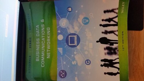 Full Download Test Bank Business Data Communications and Networking 12 by Jerry FitzGerald, Alan Dennis, Alexandra Durcikova